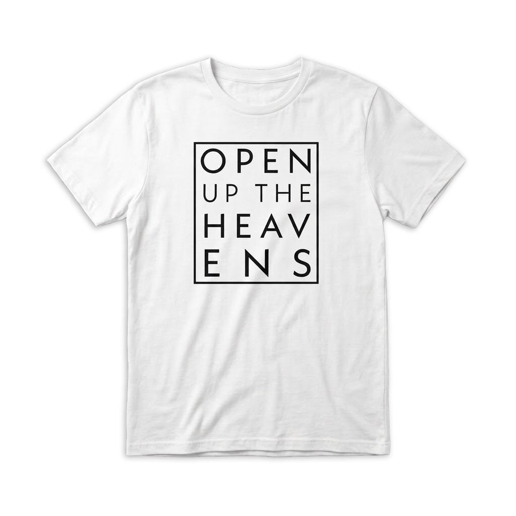 Open Up the Heavens Tee