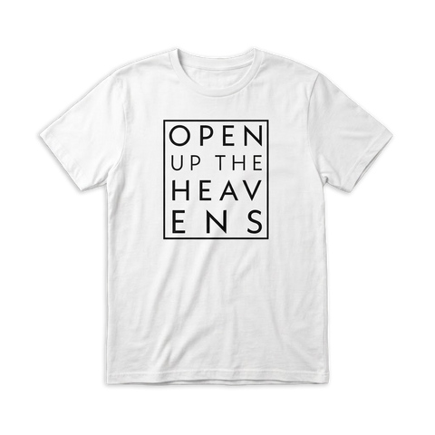 Open Up the Heavens Tee