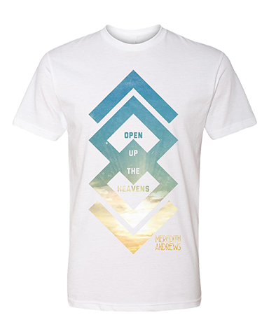 White arrow open up the heavens tee Meredith Andrews